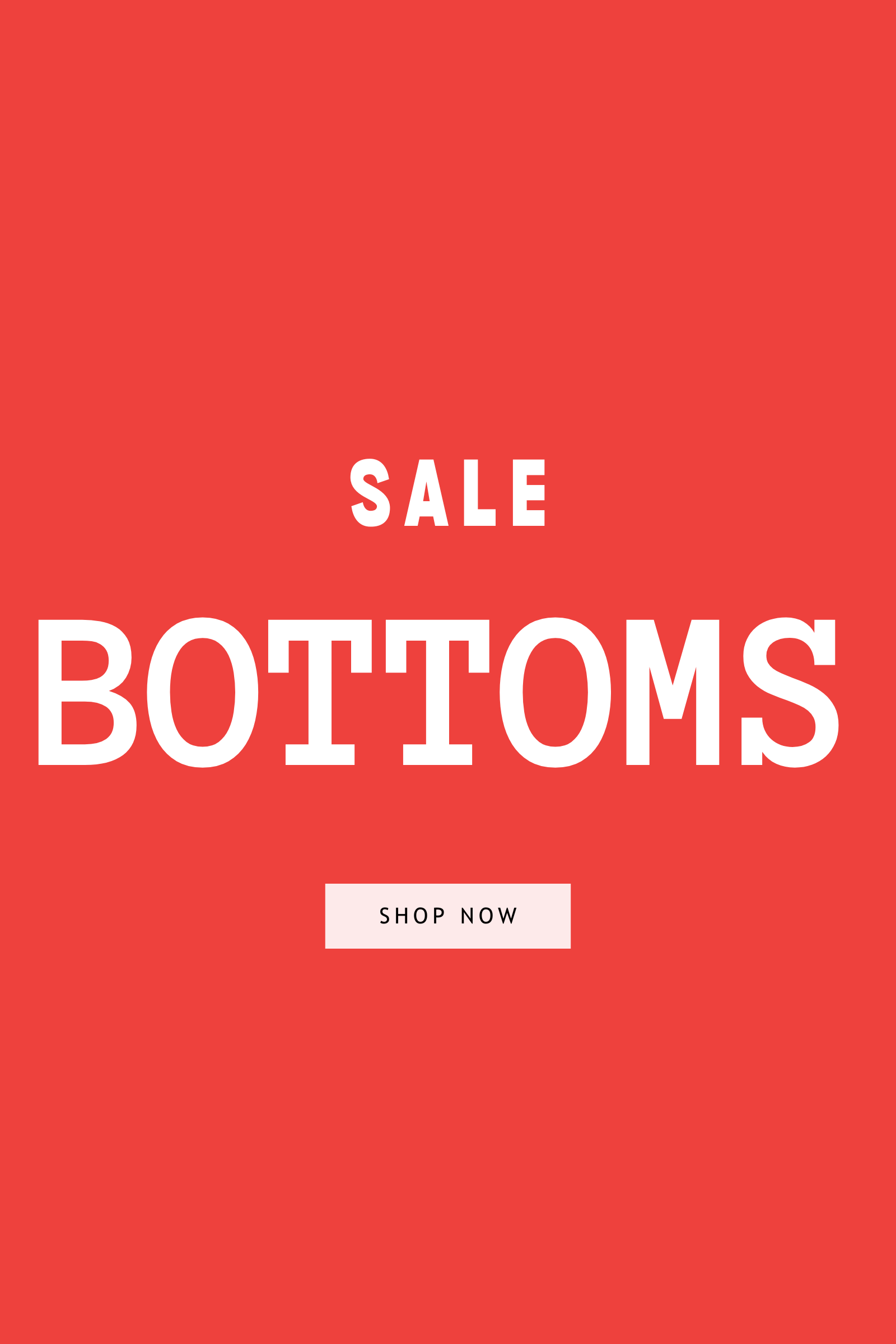 Sale Bottoms