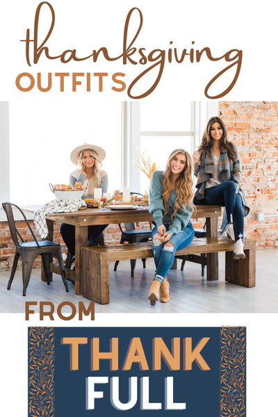 Thanksgiving Outfits - Lounge, Casual or Dressy?