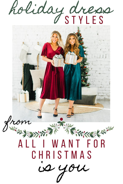 Holiday Dress Styles From All I Want For Christmas is You