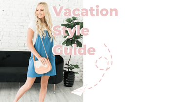Women's Vacation Style Guide