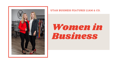 Utah Business Features Liam & Co. Women in Business