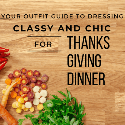 Your Outfit Guide to Dress Comfy and Chic for Thanksgiving Dinner