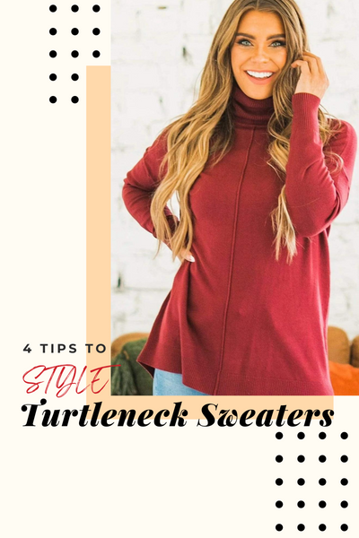 4 Tips to Style Turtleneck Sweaters