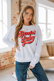 Santa Baby Graphic Pullover Sweatshirt | S-2XL | PRE ORDER