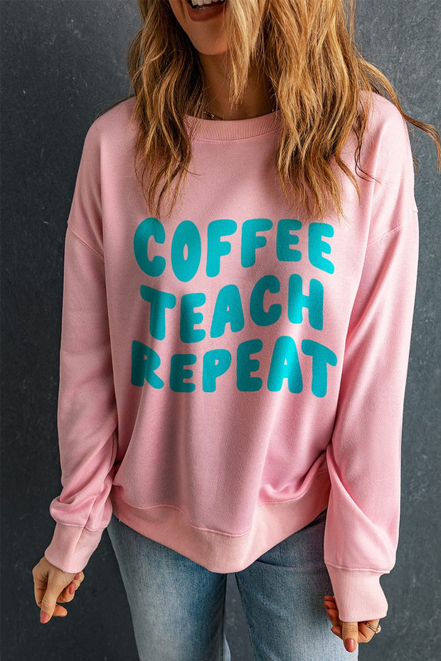 Coffee, Teach, Repeat Graphic Sweatshirt | S-2XL | PRE ORDER