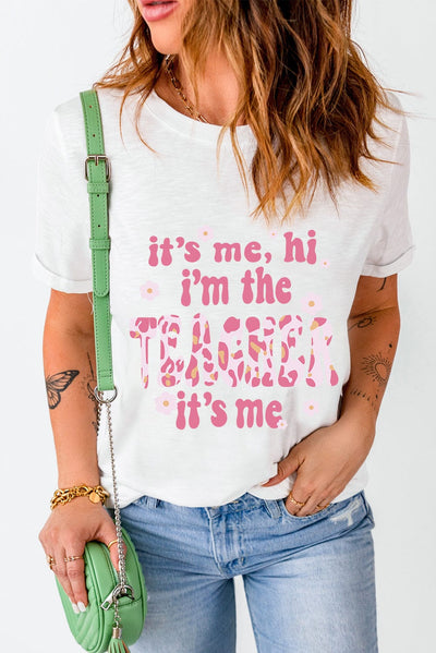 I'm The Teacher Graphic Tee