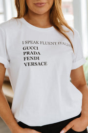SALE - I Speak Fluent Italian Graphic Tee